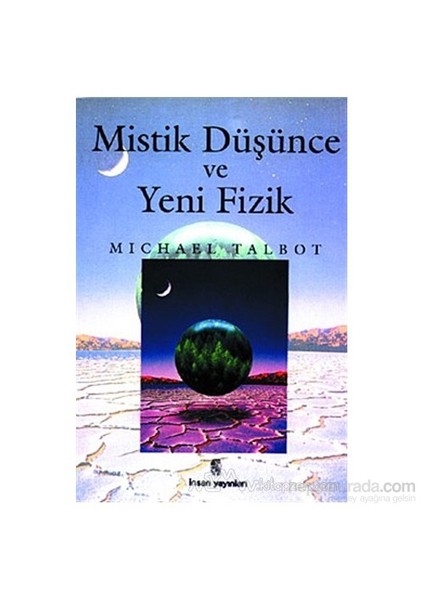 Mistik Düşünce Ve Yeni Fizik-Michael Talbot