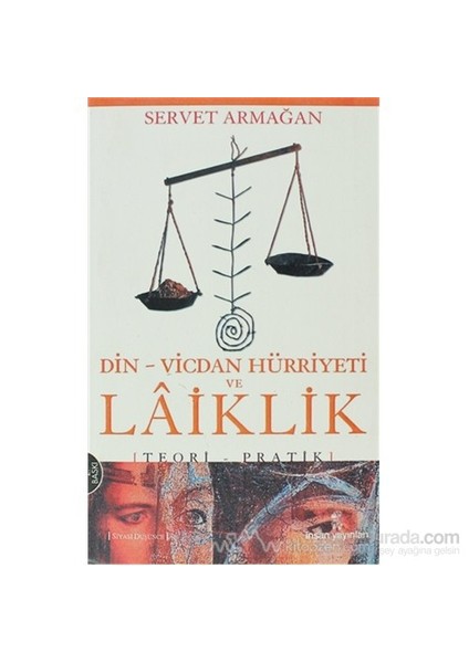 Din-Vicdan Hürriyeti Ve Laiklik-Servet Armağan