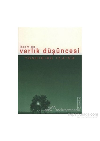 İslam''Da Varlık Düşüncesi-Toshihiko İzutsu