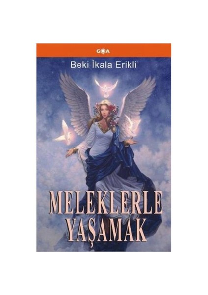 Meleklerle Yaşamak - Beki İkala Erikli