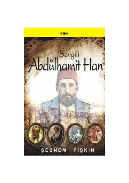 Sevgili Abdülhamit Han - Şebnem Pişkin