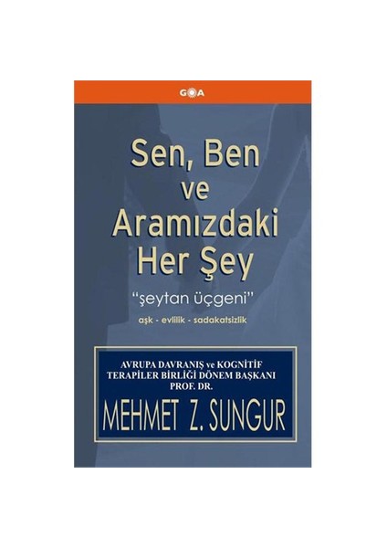 Sen, Ben Ve Aramızdaki Her Şey-Mehmet Sungur