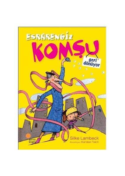 Esrarengiz Komşu Geri Dönüyor - Silke Lambeck