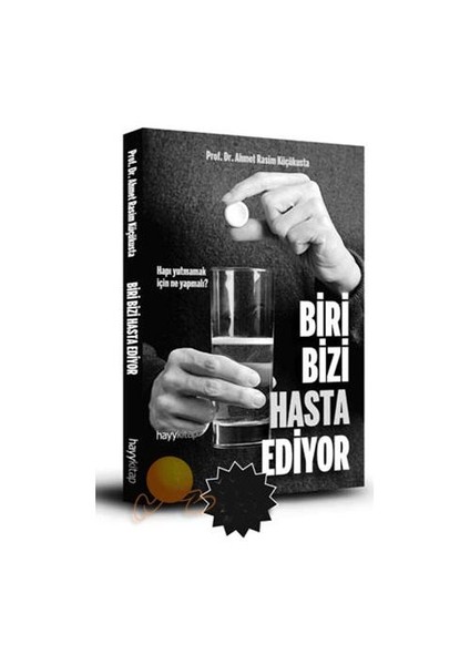 Biri Bizi Hasta Ediyor - Ahmet Rasim Küçükusta