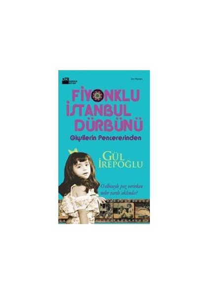 Fiyonklu İstanbul Dürbünü - Gül İrepoğlu