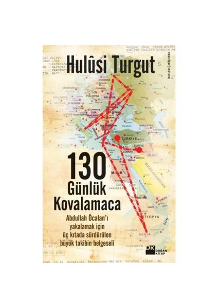 130 GÜNLÜK KOVALAMACA