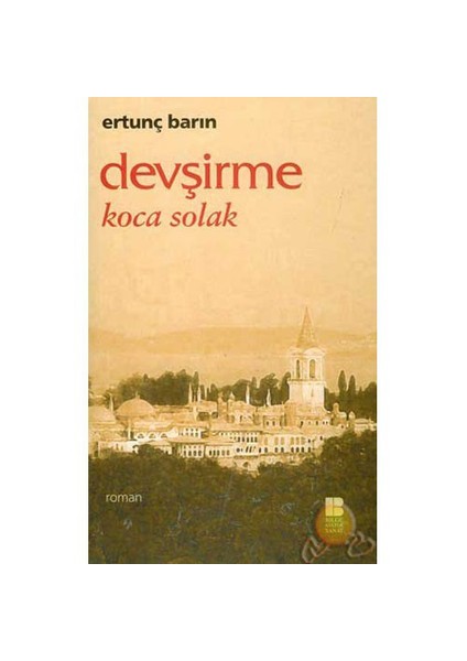 Devşirme: Koca Sokak - Ertunç Barın