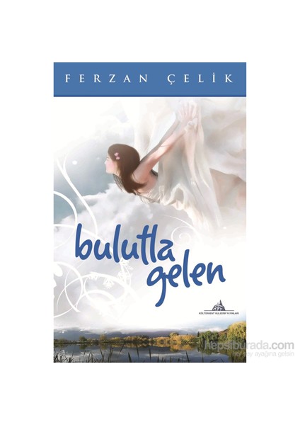 Bulutla Gelen-Ferzan Çelik