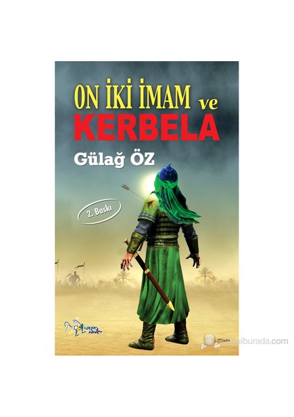 On İki İmam Ve Kerbela-Gülağ Öz