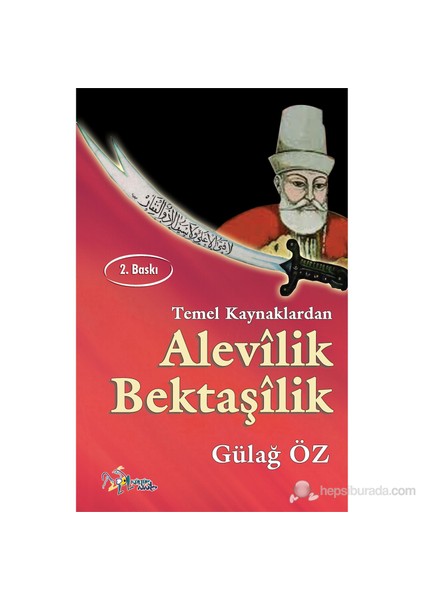 Temel Kaynaklarda Alevilik Bektaşilik-Gülağ Öz