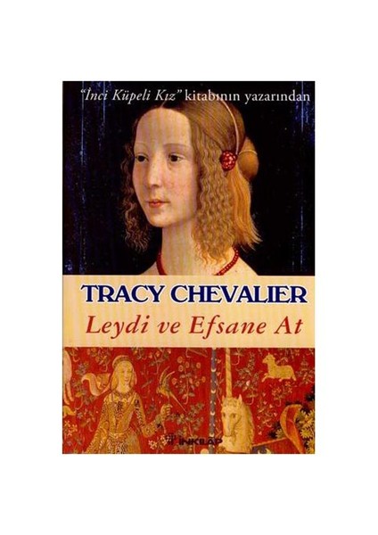 Leydi Ve Efsane At - Tracy Chevalier