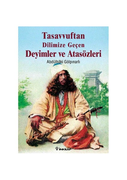 Tasavvuftan Dilimize Geçen Deyimler Ve Atasözleri