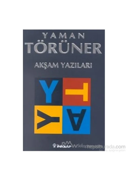 Akşam Yazıları-Yaman Törüner