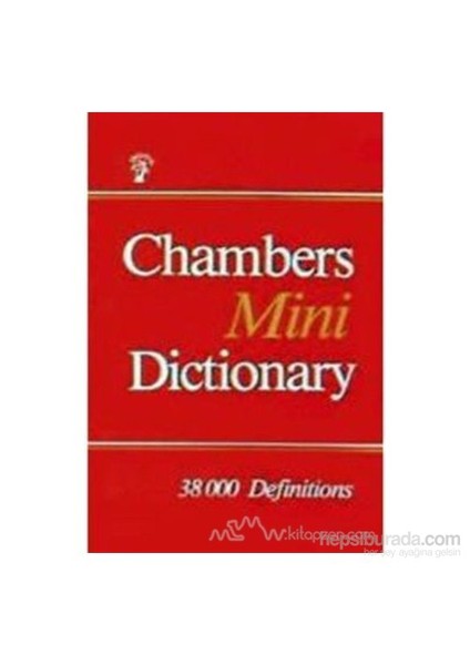 Chambers Mini Dictionary 38000 Definitions-Derleme