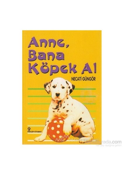 Anne, Bana Köpek Al-Necati Güngör