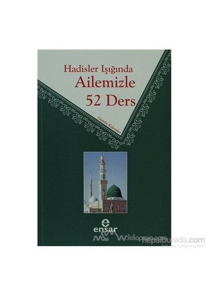 Hadisler Işığında Ailemizle 52 Ders