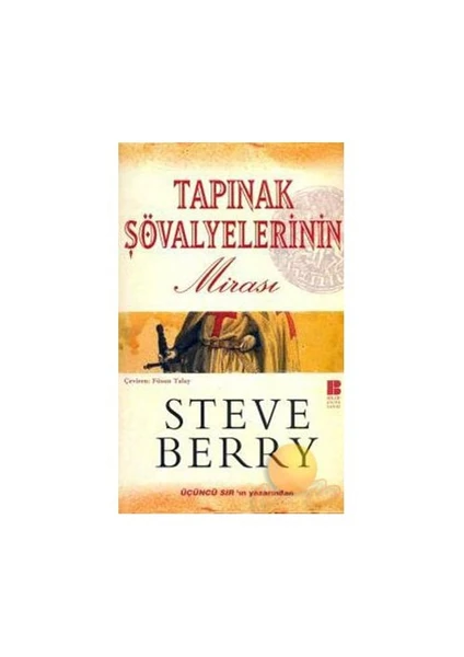 Tapınak Şovalyeleri'nin Mirası - Steve Berry