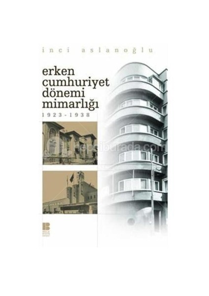 Erken Cumhuriyet Dönemi Mimarlığı (1923-1938)