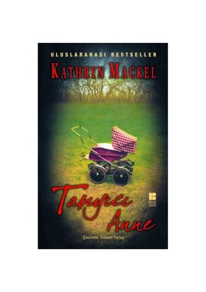 Taşıyıcı Anne -  Kathryn Mackel