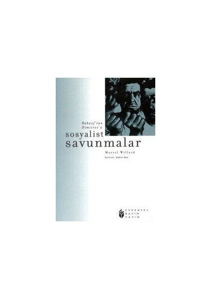 Sosyalist Savunmalar Babeuf'Tan Dimitrov'A-Marcel Willard