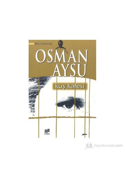 Kuş Kafesi-Osman Aysu