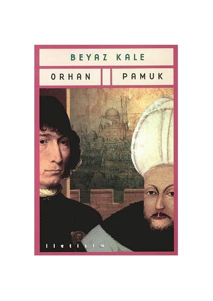 Beyaz Kale - Orhan Pamuk
