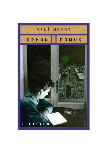 Yeni Hayat - Orhan Pamuk