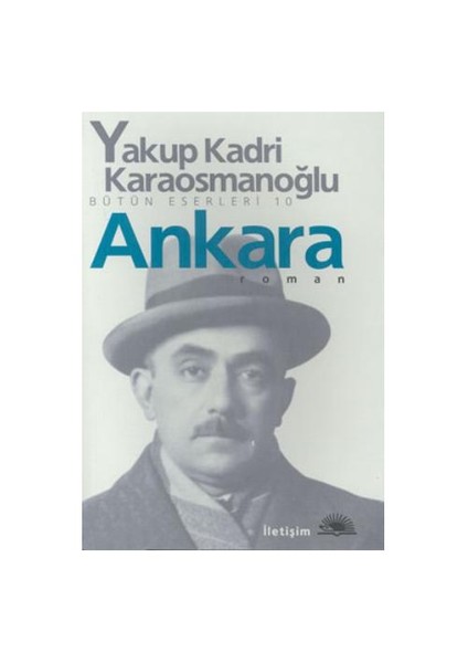 Ankara - Yakup Kadri Karaosmanoğlu