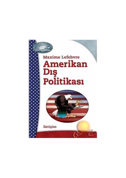 Amerikan Dış Politikası-Maxime Lefebvre