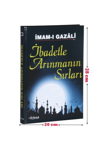 İbadetle Arınmanın Sırları-İmam-ı Gazali