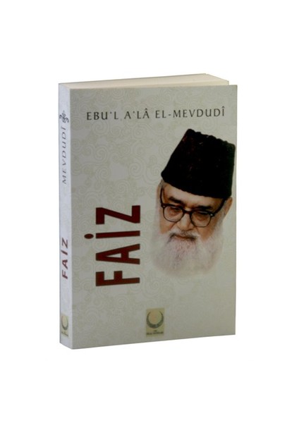 Faiz-Seyyid Ebu'L-A'La El-Mevdudi