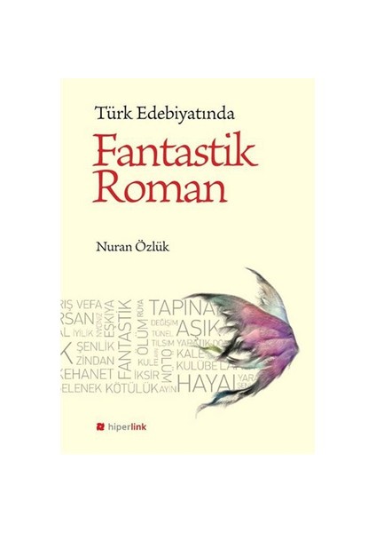 Türk Edebiyatında Fantastik Roman-Nuran Özlük