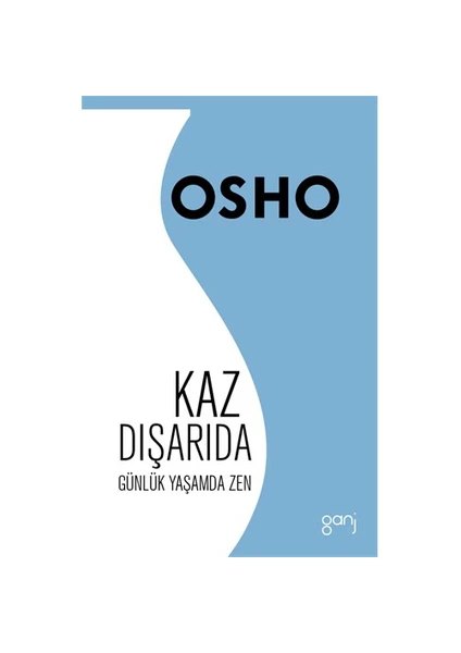 Kaz Dışarıda-Osho