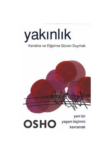 Yakınlık - Kendine Ve Diğerlerine Güven Duymak