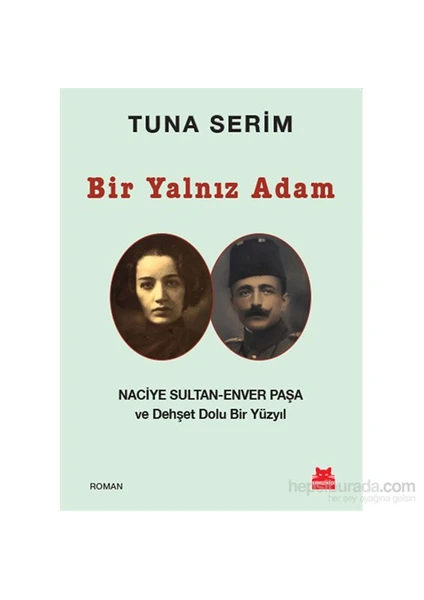 Bir Yalnız Adam - Tuna Serim