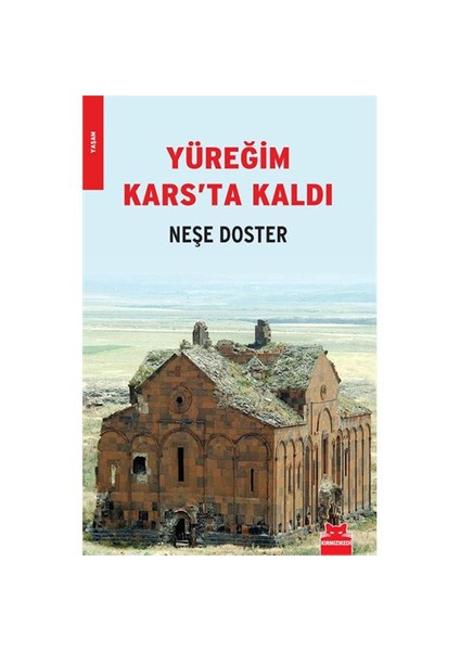 Yüreğim Kars’Ta Kaldı-Neşe Doster