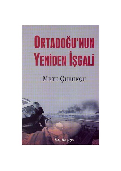 Ortadoğu’nun Yeniden İşgali