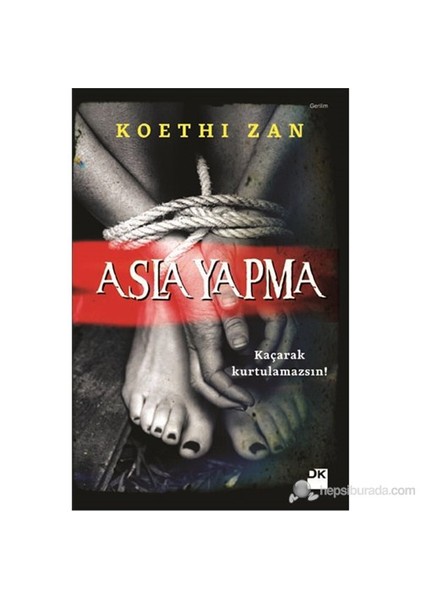 Asla Yapma - Koethi Zan