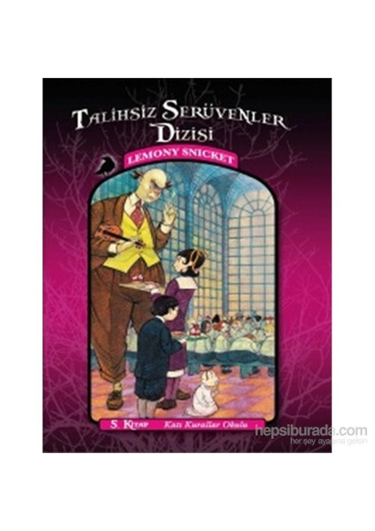 Katı Kurallar Okulu-Lemony Snicket