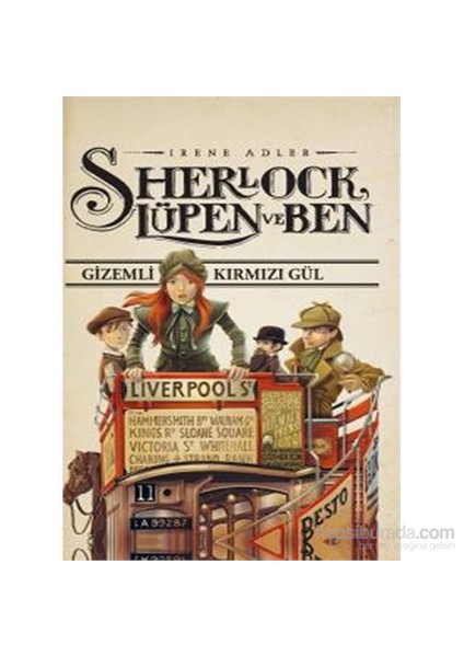 Sherlock Lupen Ve Ben – Gizemli Kırmızı Gül-Irene Adler