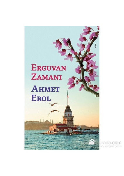 Erguvan Zamanı - Ahmet Erol