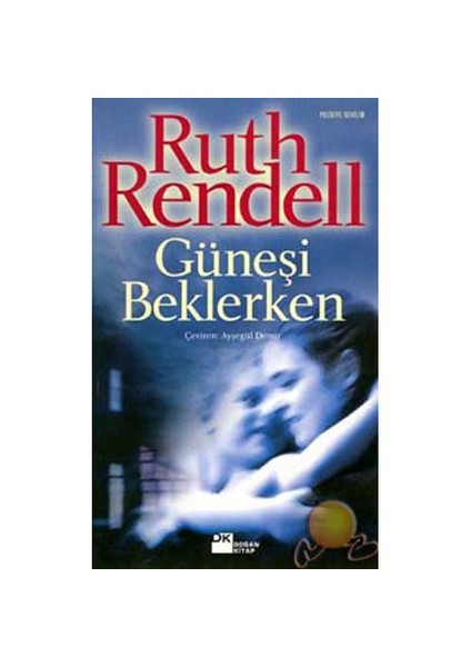 Güneşi Beklerken-Ruth Rendell