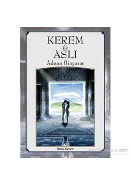 Kerem İle Aslı-Adnan Binyazar