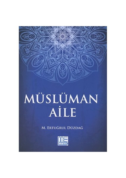 Müslüman Aile-M. Ertuğrul Düzdağ
