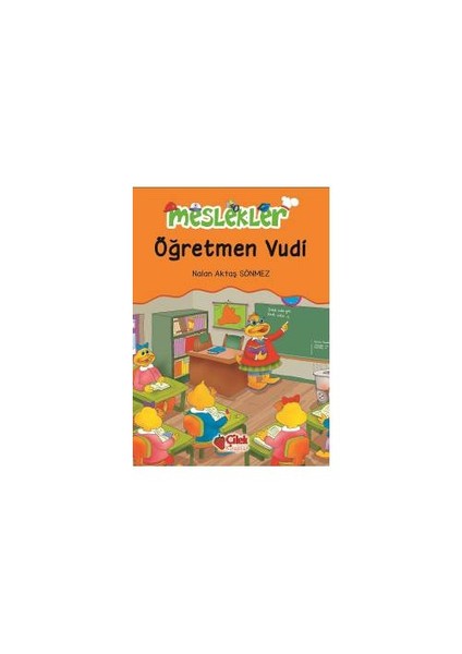 Meslekler: Öğretmen Vudi-Nalan Aktaş Sönmez
