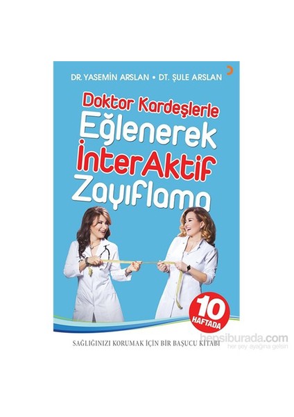 Doktor Kardeşlerle Eğlenerek İnteraktif Zayıflama-Şule Arslan