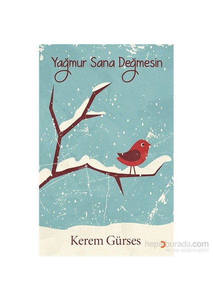 Yağmur Sana Değmesin-Kerem Gürses