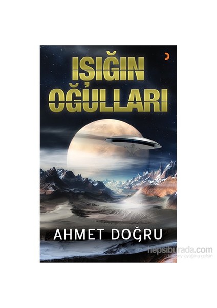 Işığın Oğulları-Ahmet Doğru