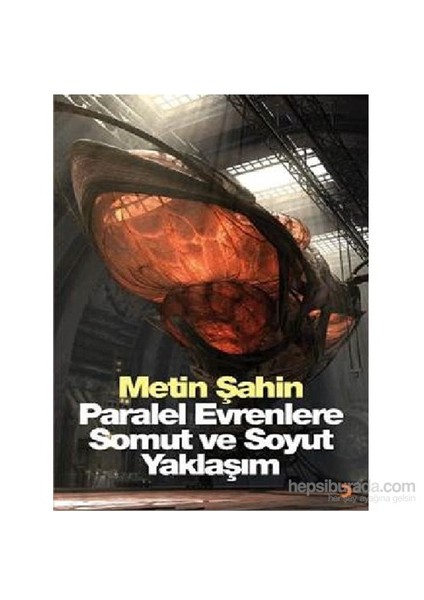 Paralel Evrenlere Somut ve Soyut Yaklaşım