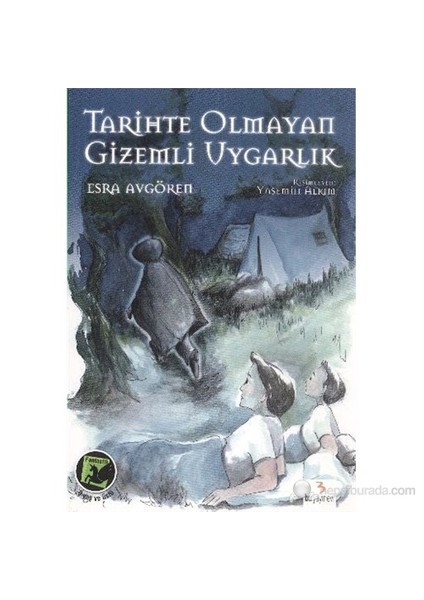 Tarihte Olmayan Gizemli Uygarlık-Esra Avgören